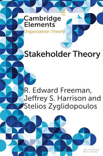 Read Stakeholder Theory: Concepts and Strategies (Elements in Organization Theory), written by R. Edward Freeman; Jeffrey S. Harrison; Stelios Zyglidopoulos Read Stakeholder Theory: Concepts and Strategies (Elements in Organization Theory), written by R. Edward Freeman; Jeffrey S. Harrison; Stelios Zyglidopoulos