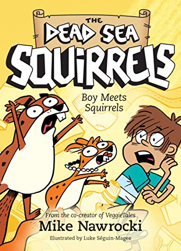 Read Boy Meets Squirrels (The Dead Sea Squirrels), written by Mike Nawrocki Read Boy Meets Squirrels (The Dead Sea Squirrels), written by Mike Nawrocki