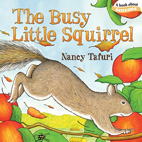 Read The Busy Little Squirrel (Classic Board Books), written by Nancy Tafuri Read The Busy Little Squirrel (Classic Board Books), written by Nancy Tafuri