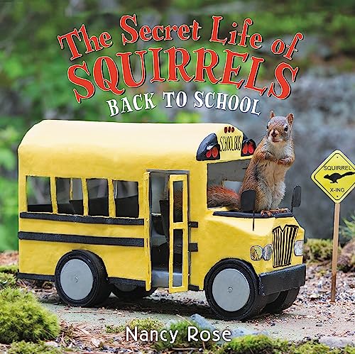 Read The Secret Life of Squirrels: Back to School!, written by Nancy Rose Read The Secret Life of Squirrels: Back to School!, written by Nancy Rose