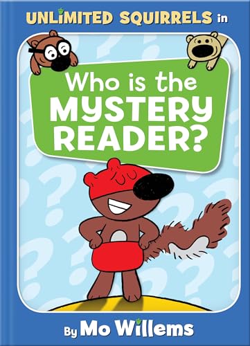 Read Who Is the Mystery Reader?-An Unlimited Squirrels Book, written by Mo Willems Read Who Is the Mystery Reader?-An Unlimited Squirrels Book, written by Mo Willems