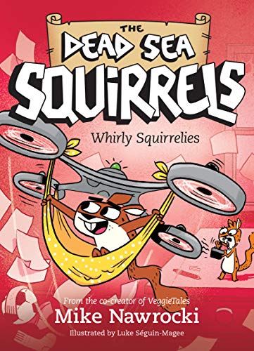 Read Whirly Squirrelies (The Dead Sea Squirrels), written by Mike Nawrocki