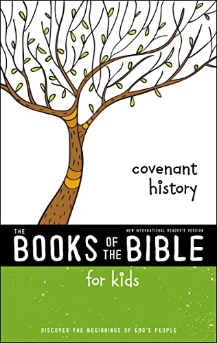 Read NIrV, The Books of the Bible for Kids: Covenant History, Paperback: Discover the Beginnings of God's People, written by Zondervan Read NIrV, The Books of the Bible for Kids: Covenant History, Paperback: Discover the Beginnings of God's People, written by Zondervan