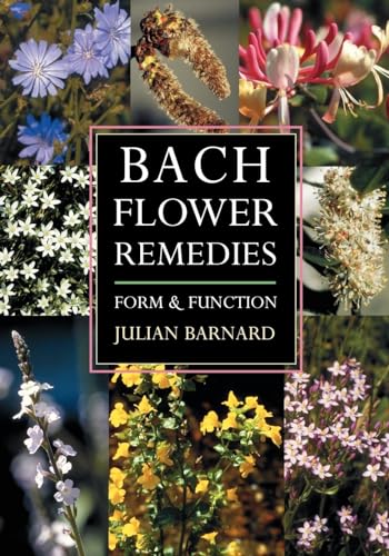 Read Bach Flower Remedies: Form and Function, written by Julian Barnard Read Bach Flower Remedies: Form and Function, written by Julian Barnard