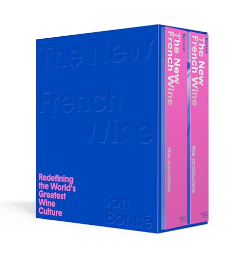 Read The New French Wine [Two-Book Boxed Set]: Redefining the World's Greatest Wine Culture, written by Jon Bonné