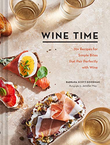 Read Wine Time: 70+ Recipes for Simple Bites That Pair Perfectly with Wine, written by Barbara Scott-Goodman Read Wine Time: 70+ Recipes for Simple Bites That Pair Perfectly with Wine, written by Barbara Scott-Goodman