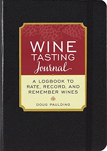 Read Wine Tasting Journal (Diary, Notebook), written by Doug Paulding Read Wine Tasting Journal (Diary, Notebook), written by Doug Paulding