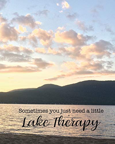 Read Sometimes You Just Need a Little Lake Therapy: Blank 8x10 Lined Journal Notebook (Lake and Mountain 8x10), written by Boatman Books Read Sometimes You Just Need a Little Lake Therapy: Blank 8x10 Lined Journal Notebook (Lake and Mountain 8x10), written by Boatman Books