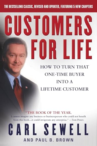 Read Customers for Life: How to Turn That One-Time Buyer Into a Lifetime Customer, written by Carl Sewell; Paul B. Brown Read Customers for Life: How to Turn That One-Time Buyer Into a Lifetime Customer, written by Carl Sewell; Paul B. Brown