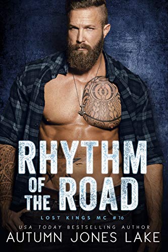 Read Rhythm of the Road (Lost Kings MC Book 16), written by Autumn Jones Lake Read Rhythm of the Road (Lost Kings MC Book 16), written by Autumn Jones Lake