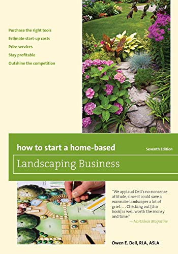 Read How to Start a Home-Based Landscaping Business (Home-Based Business Series), written by Owen E. Dell; Owen E. Dell Read How to Start a Home-Based Landscaping Business (Home-Based Business Series), written by Owen E. Dell; Owen E. Dell