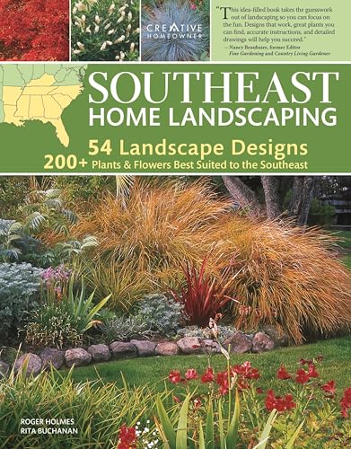 Read Southeast Home Landscaping, 3rd Edition, written by Roger Holmes; Rita Buchanan Read Southeast Home Landscaping, 3rd Edition, written by Roger Holmes; Rita Buchanan