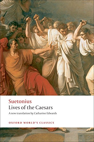 Read Lives of the Caesars (Oxford World's Classics), written by Suetonius; Catharine Edwards Read Lives of the Caesars (Oxford World's Classics), written by Suetonius; Catharine Edwards