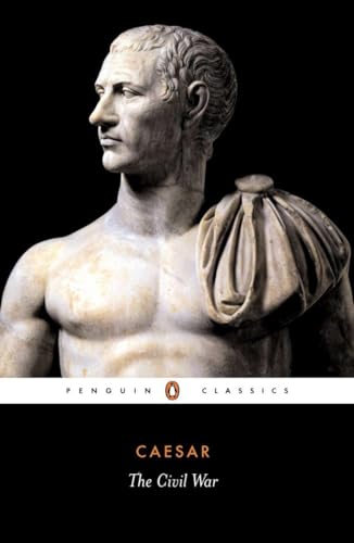 Read The Civil War of Caesar (Penguin Classics), written by Julius Caesar Read The Civil War of Caesar (Penguin Classics), written by Julius Caesar