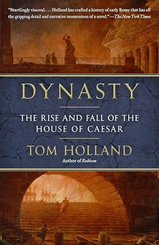 Read Dynasty: The Rise and Fall of the House of Caesar, written by Tom Holland Read Dynasty: The Rise and Fall of the House of Caesar, written by Tom Holland