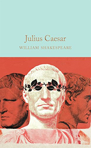 Read Julius Caesar, written by William Shakespeare