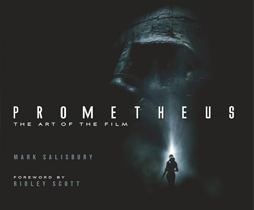 Read Prometheus: The Art of the Film, written by Mark Salisbury Read Prometheus: The Art of the Film, written by Mark Salisbury