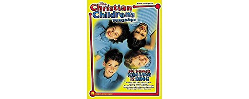 Read The Christian Children's Songbook Piano, Vocal and Guitar Chords, written by Hal Leonard Publishing Corporation