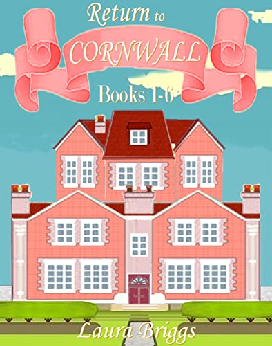 Read Return to Cornwall (Books 1-6) (Return to Cornwall Boxset Book 1), written by Laura Briggs Read Return to Cornwall (Books 1-6) (Return to Cornwall Boxset Book 1), written by Laura Briggs