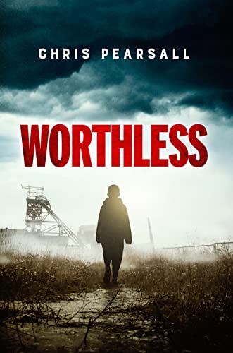 Read Worthless, written by Chris Pearsall Read Worthless, written by Chris Pearsall