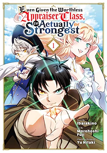 Read Even Given the Worthless "Appraiser" Class, I'm Actually the Strongest Vol. 1, written by Morohoshi Fuji Read Even Given the Worthless "Appraiser" Class, I'm Actually the Strongest Vol. 1, written by Morohoshi Fuji