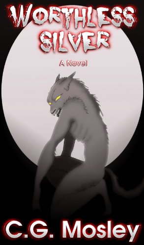 Read Worthless Silver, written by C.G. Mosley Read Worthless Silver, written by C.G. Mosley
