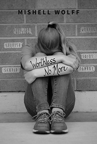 Read Worthless No More, written by Mishell Wolff Read Worthless No More, written by Mishell Wolff
