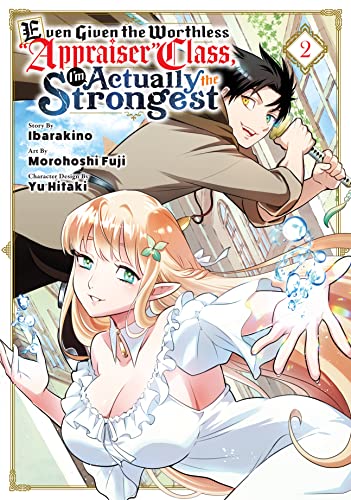 Read Even Given the Worthless "Appraiser" Class, I'm Actually the Strongest Vol. 2, written by Morohoshi Fuji Read Even Given the Worthless "Appraiser" Class, I'm Actually the Strongest Vol. 2, written by Morohoshi Fuji