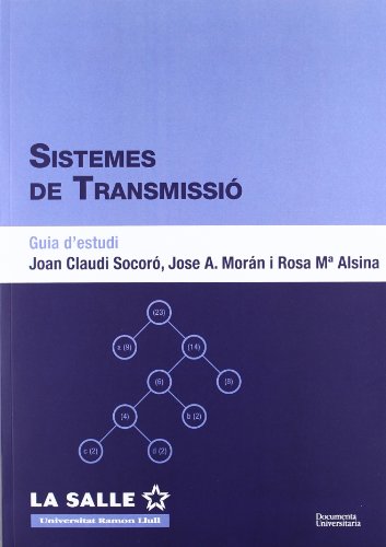 Read Sistemes de transmissió. Guia d'estudi, written by Joan Claudi Socoró; Jose A. Morán; Rosa Maria Alsina