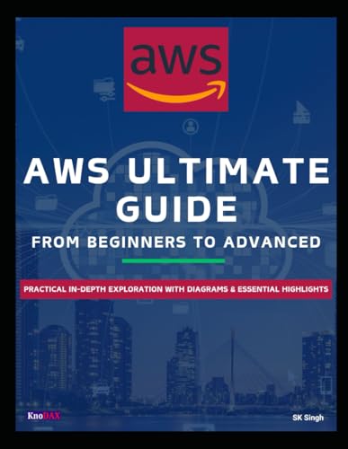 Read AWS Ultimate Guide: From Beginners to Advanced, written by SK Singh Read AWS Ultimate Guide: From Beginners to Advanced, written by SK Singh