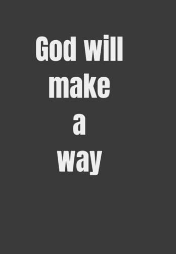Read God will make a way, written by Joy Opar; Joy Op3 Read God will make a way, written by Joy Opar; Joy Op3