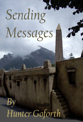 Read Sending Messages (Roger Hammond Series Book 2), written by Hunter Goforth Read Sending Messages (Roger Hammond Series Book 2), written by Hunter Goforth