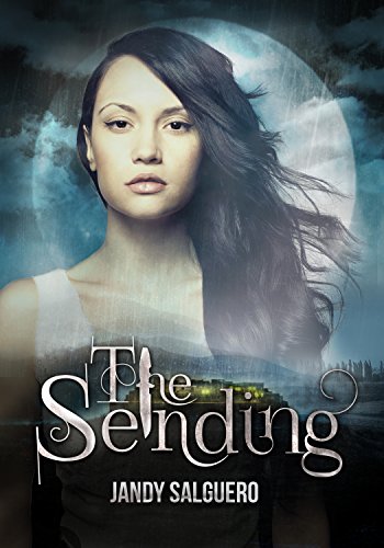Read The Sending (Senitha's Light Book 1), written by Jandy Salguero Read The Sending (Senitha's Light Book 1), written by Jandy Salguero