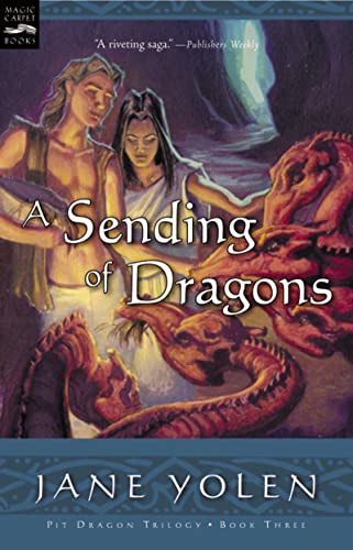 Read A Sending of Dragons: The Pit Dragon Chronicles, Volume Three (Pit Dragon Chronicles, 3), written by Jane Yolen Read A Sending of Dragons: The Pit Dragon Chronicles, Volume Three (Pit Dragon Chronicles, 3), written by Jane Yolen