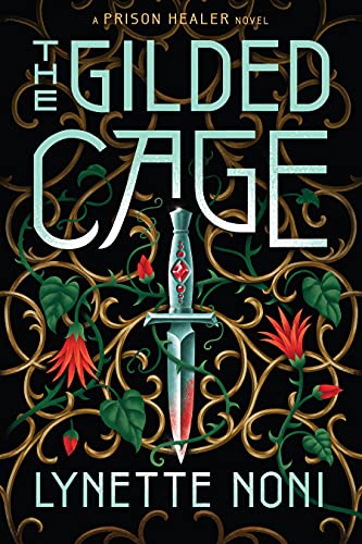 Read The Gilded Cage (The Prison Healer Book 2), written by Lynette Noni Read The Gilded Cage (The Prison Healer Book 2), written by Lynette Noni
