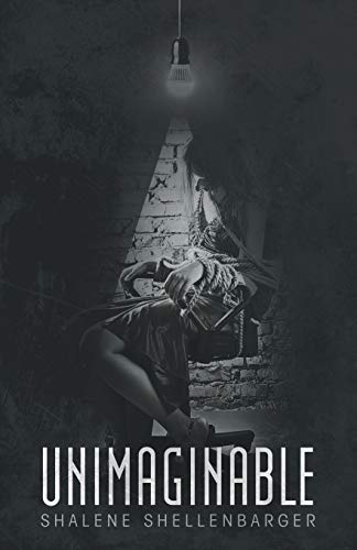 Read Unimaginable, written by Shalene Shellenbarger Read Unimaginable, written by Shalene Shellenbarger