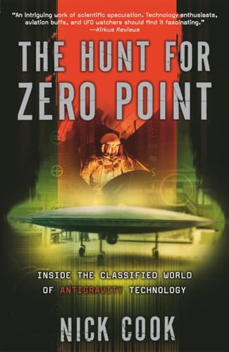 Read The Hunt for Zero Point: Inside the Classified World of Antigravity Technology, written by Nick Cook Read The Hunt for Zero Point: Inside the Classified World of Antigravity Technology, written by Nick Cook