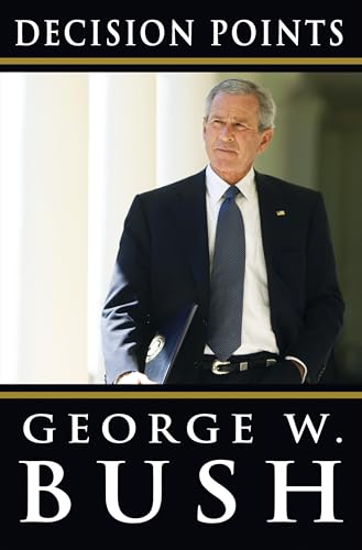 Read Decision Points, written by George W. Bush Read Decision Points, written by George W. Bush