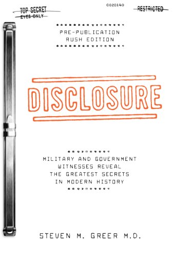 Read Disclosure: Military and Government Witnesses Reveal the Greatest Secrets in Modern History, written by Steven M. Greer Read Disclosure: Military and Government Witnesses Reveal the Greatest Secrets in Modern History, written by Steven M. Greer