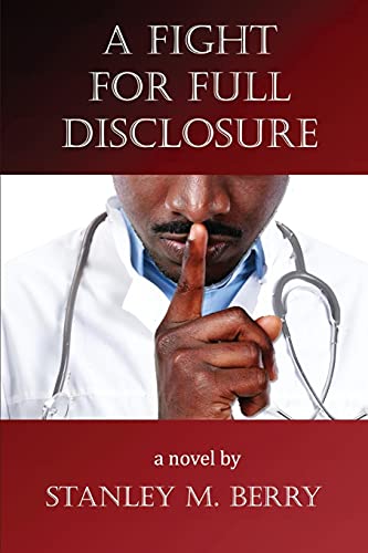 Read A Fight for Full Disclosure, written by Stanley Berry Read A Fight for Full Disclosure, written by Stanley Berry
