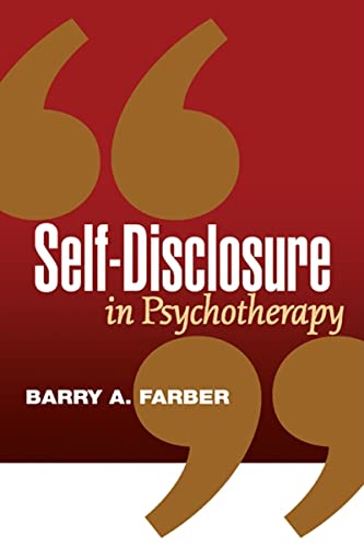Read Self-Disclosure in Psychotherapy, written by Barry A. Farber Read Self-Disclosure in Psychotherapy, written by Barry A. Farber