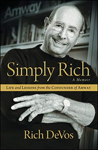 Read Simply Rich: Life and Lessons from the Cofounder of Amway: A Memoir, written by Rich DeVos Read Simply Rich: Life and Lessons from the Cofounder of Amway: A Memoir, written by Rich DeVos