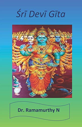Read Sri Devi Gita: Sri Devi Gita, written by Dr. Ramamurthy Natarajan Read Sri Devi Gita: Sri Devi Gita, written by Dr. Ramamurthy Natarajan