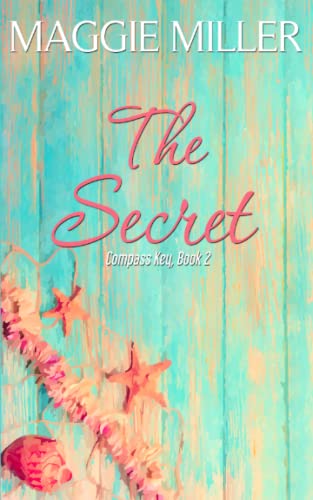 Read The Secret: Compass Key Book 2, written by Maggie Miller Read The Secret: Compass Key Book 2, written by Maggie Miller