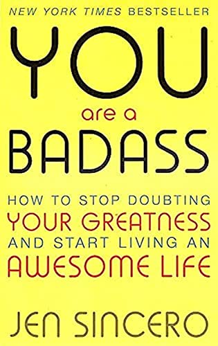 Read You Are a Badass: How to Stop Doubting Your Greatness and Start Living an Awesome Life by Jen Sincero, written by Jen Sincero Read You Are a Badass: How to Stop Doubting Your Greatness and Start Living an Awesome Life by Jen Sincero, written by Jen Sincero