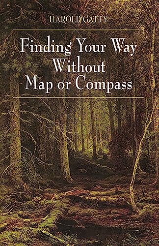 Read Finding Your Way Without Map or Compass, written by Harold Gatty Read Finding Your Way Without Map or Compass, written by Harold Gatty