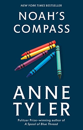 Read Noah's Compass: A Novel, written by Anne Tyler Read Noah's Compass: A Novel, written by Anne Tyler