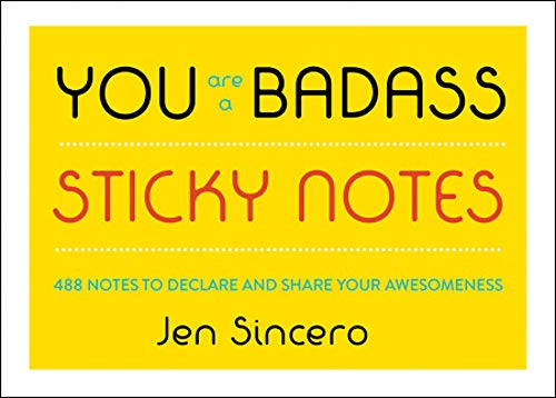 Read You Are a Badass® Sticky Notes: 488 Notes to Declare and Share Your Awesomeness, written by Jen Sincero Read You Are a Badass® Sticky Notes: 488 Notes to Declare and Share Your Awesomeness, written by Jen Sincero