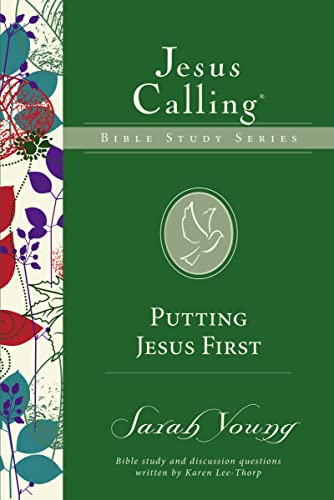 Read Putting Jesus First (Jesus Calling Bible Studies), written by Sarah Young Read Putting Jesus First (Jesus Calling Bible Studies), written by Sarah Young