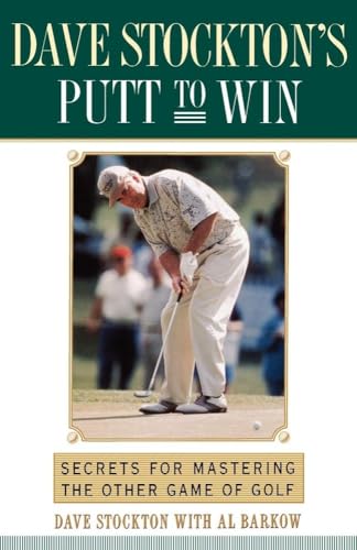 Read Dave Stockton's Putt to Win: Secrets For Mastering the Other Game of Golf, written by Dave Stockton Read Dave Stockton's Putt to Win: Secrets For Mastering the Other Game of Golf, written by Dave Stockton